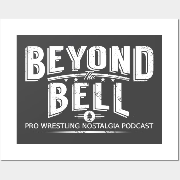 Beyond The Bell Official White Logo Wall Art by BTBcast